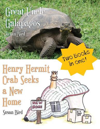 Cover image for Great Uncle Galapagos & Henry Hermit Crab Seeks a New Home