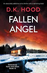 Cover image for Fallen Angel: An absolutely addictive crime thriller with a nail-biting twist