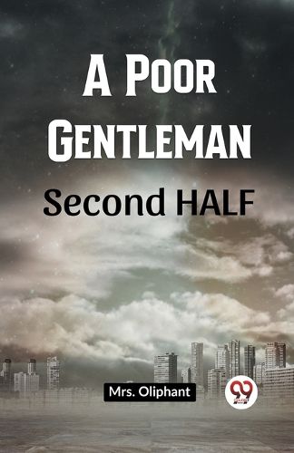 A Poor Gentleman SECOND HALF (Edition2023)