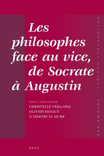 Cover image for Les philosophes face au vice, de Socrate a Augustin