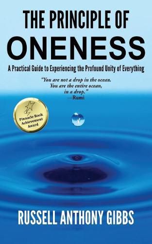 Cover image for The Principle of Oneness: A Practical Guide to Experiencing the Profound Unity of Everything