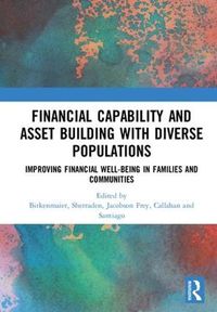Cover image for Financial Capability and Asset Building with Diverse Populations: Improving Financial Well-Being in Families and Communities