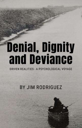 Cover image for Denial, Dignity and Deviance