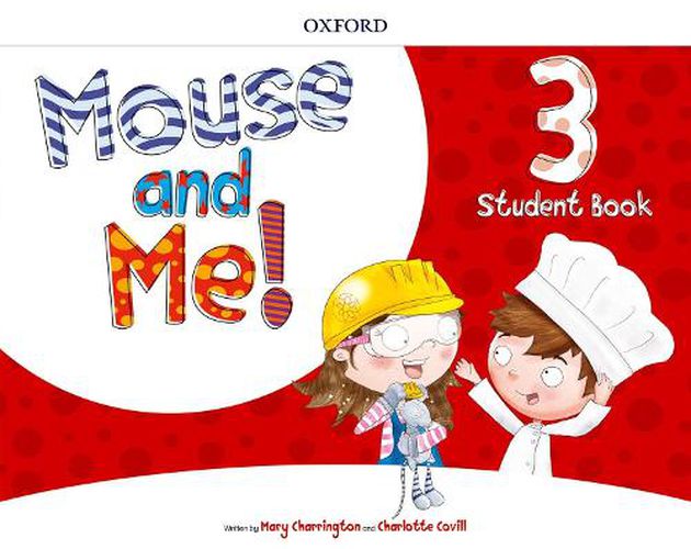 Cover image for Mouse and Me!: Level 3: Student Book: Who do you want to be?