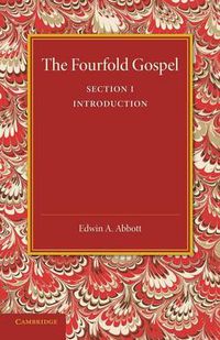 Cover image for The Fourfold Gospel: Volume 1, Introduction