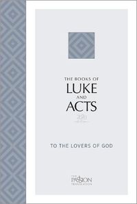 Cover image for The Books of Luke and Acts (2020 Edition): To the Lovers of God