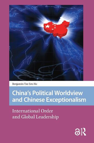 Cover image for China's Political Worldview and Chinese Exceptionalism