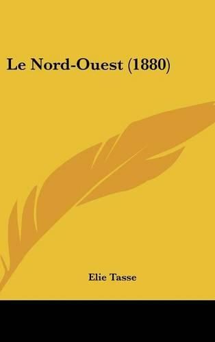 Le Nord-Ouest (1880)