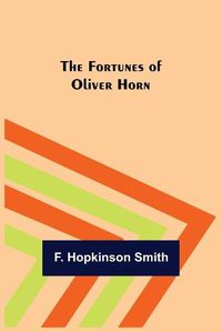 Cover image for The Fortunes of Oliver Horn