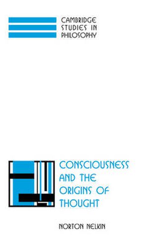 Cover image for Consciousness and the Origins of Thought