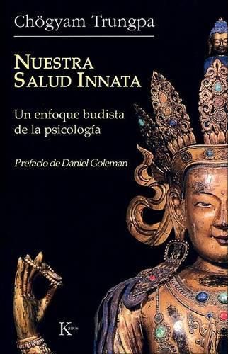 Cover image for Nuestra Salud Innata: Un Enfoque Budista de la Psicologia