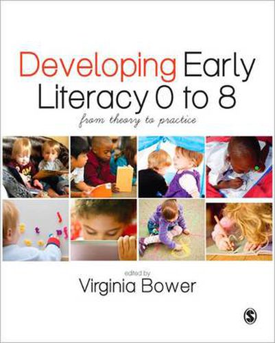 Cover image for Developing Early Literacy 0-8: From Theory to Practice