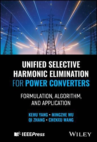 Cover image for Unified Selective Harmonic Elimination for Power Converters