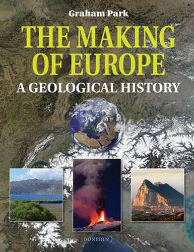 Cover image for The Making of Europe: A geological history