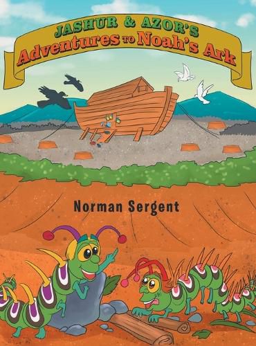 Cover image for Jashur and Azor's Adventures to Noah's Ark