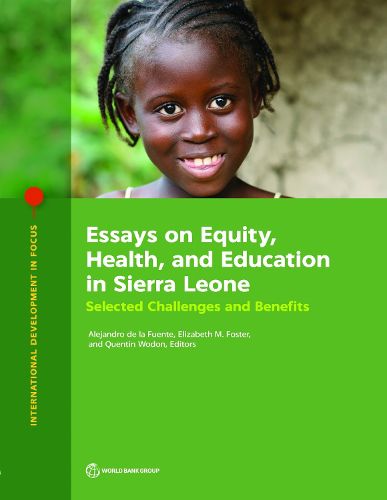 Cover image for Essays on Equity, Health, and Education in Sierra Leone