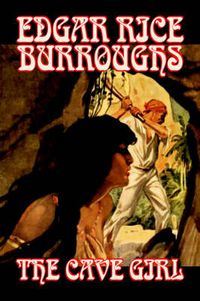 Cover image for The Cave Girl by Edgar Rice Burroughs, Fiction, Literary