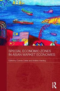 Cover image for Special Economic Zones in Asian Market Economies