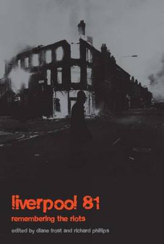 Cover image for Liverpool '81: Remembering the Riots