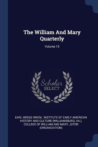 Cover image for The William and Mary Quarterly; Volume 15