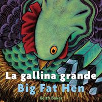 Cover image for La Gallina Grande: Big Fat Hen Spanish/English