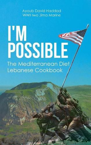 Cover image for I'm Possible: The Mediterranean Diet Lebanese Cookbook