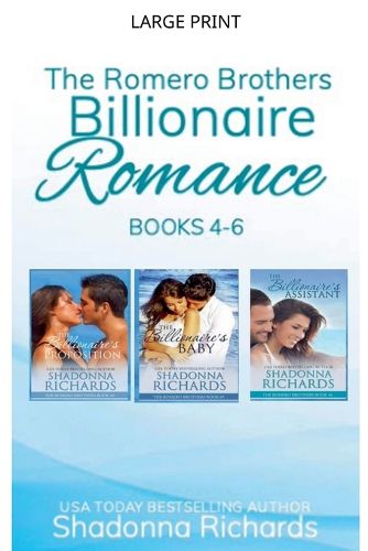 Cover image for The Romero Brothers (Billionaire Romance) Books 4-6