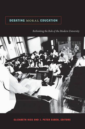 Cover image for Debating Moral Education: Rethinking the Role of the Modern University