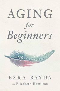 Cover image for Aging for Beginners
