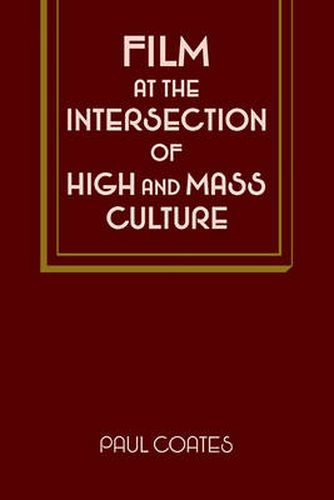 Cover image for Film at the Intersection of High and Mass Culture