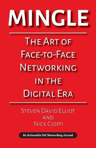 Cover image for Mingle: The Art of Face-to-Face Networking in the Digital Era