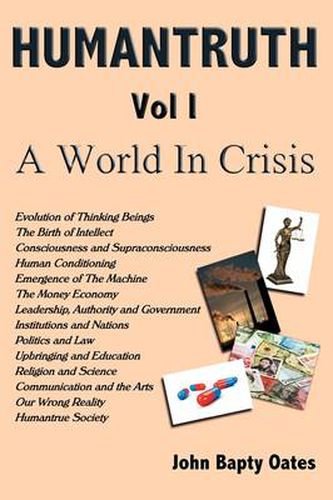 Cover image for HUMANTRUTH Volume One: A World In Crisis