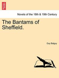 Cover image for The Bantams of Sheffield.