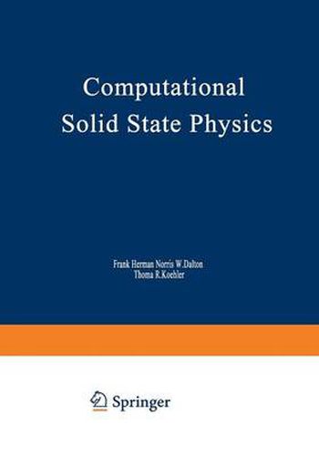 Cover image for Computational Solid State Physics: Proceedings of an International Symposium Held October 6-8, 1971, in Wildbad, Germany