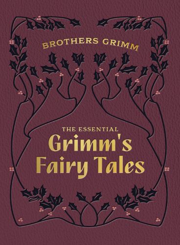 The Essential Grimm's Fairy Tales