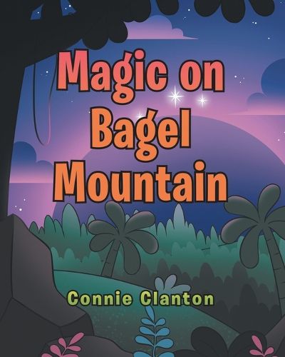 Cover image for Magic on Bagel Mountain