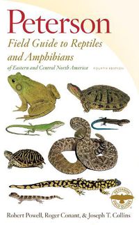 Cover image for Peterson Field Guide to Reptiles and Amphibians Eastern & Central North America