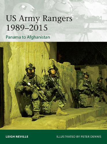 US Army Rangers 1989-2015: Panama to Afghanistan