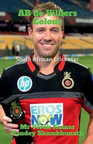 AB de Villiers Colour: South African Cricketer