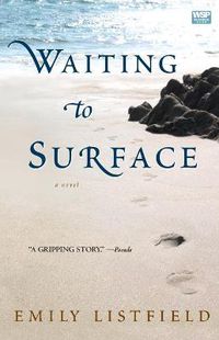 Cover image for Waiting to Surface: A Novel