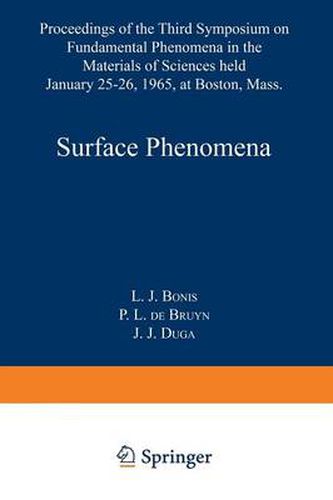 Cover image for Surface Phenomena: Proceedings of the Third Symposium on Fundamental Phenomena in the Materials Sciences