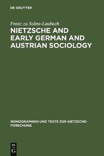 Cover image for Nietzsche and Early German and Austrian Sociology