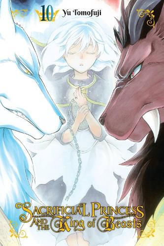 Cover image for Sacrificial Princess and the King of Beasts, Vol. 10