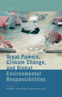 Cover image for Great Powers, Climate Change, and Global Environmental Responsibilities