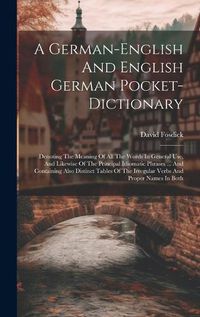 Cover image for A German-english And English German Pocket-dictionary