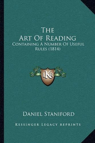 Cover image for The Art of Reading: Containing a Number of Useful Rules (1814)
