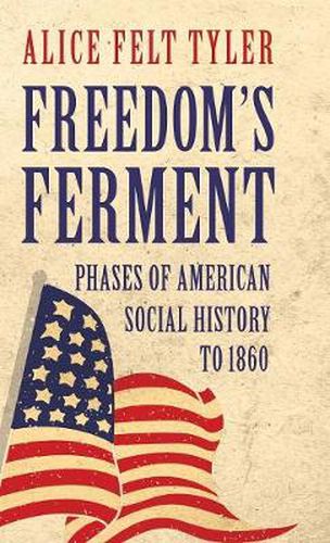 Cover image for Freedom's Ferment - Phases of American Social History to 1860