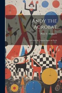 Cover image for Andy the Acrobat