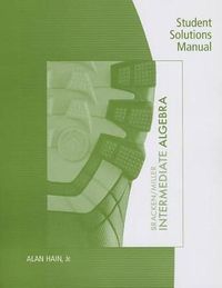 Cover image for Student Solutions Manual for Bracken/Miller's Intermediate Algebra