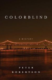 Cover image for Colorblind: A Novel